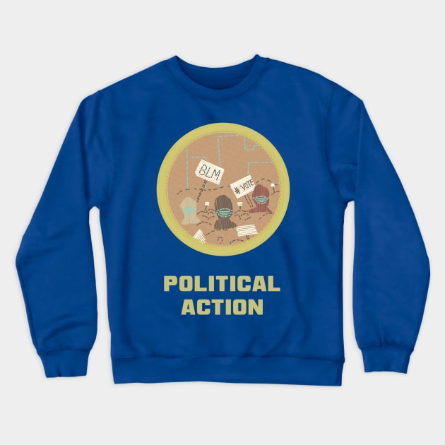 Merit Badge for Political Action Crewneck Sweatshirt by LochNestFarm